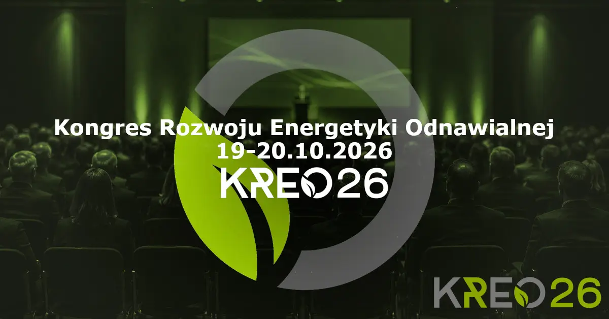 KREO26 - Czwarta edycja Kongresu Rozwoju Energetyki Odnawialnej w Toruniu