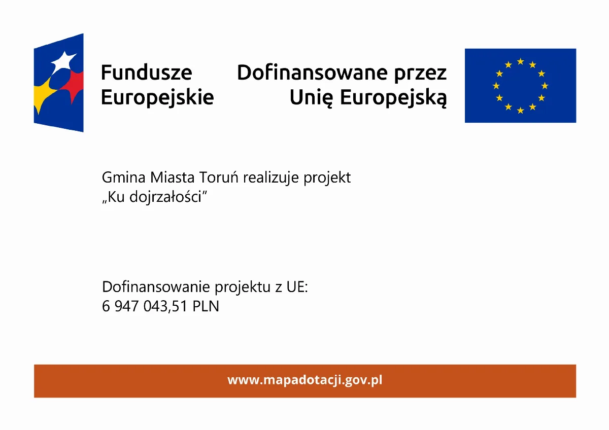 Rekrutacja opiekunów do projektu 'Ku dojrzałości' w Toruniu