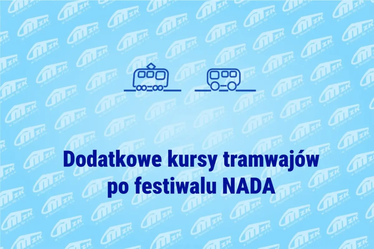 Dodatkowe kursy tramwajów podczas festiwalu NADA